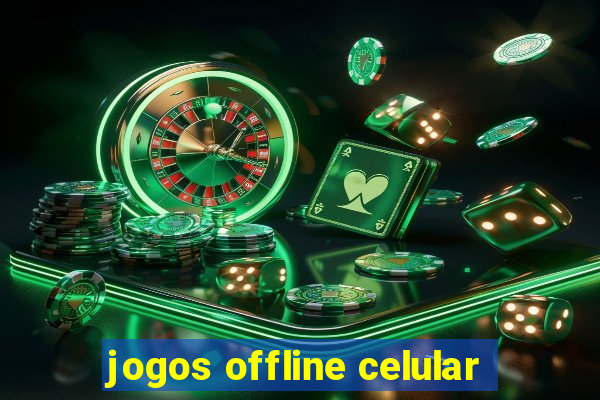 jogos offline celular